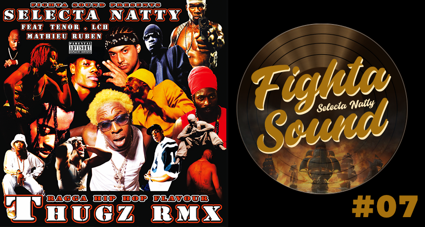 Mixtape THUGZ RMX Mix fighta sound Selecta Natty